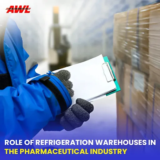 Role of Refrigeration Warehouses in the Pharmaceutical Industry